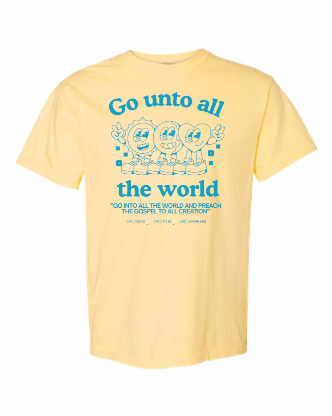 Go unto all the world - TEE